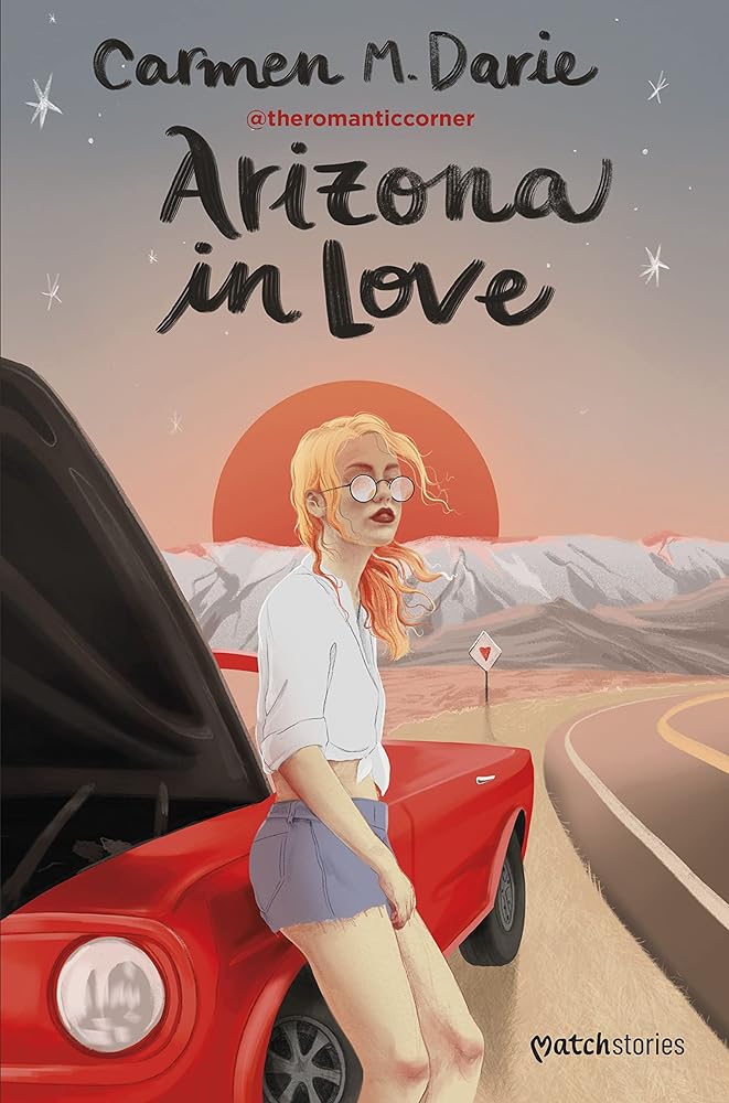 Arizona in Love (Matchstories Romántica Contemporánea)